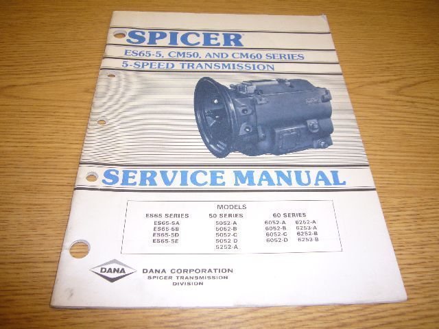 Spicer ES65 5 CM50 CM60 5 Speed Trans Service Manual  