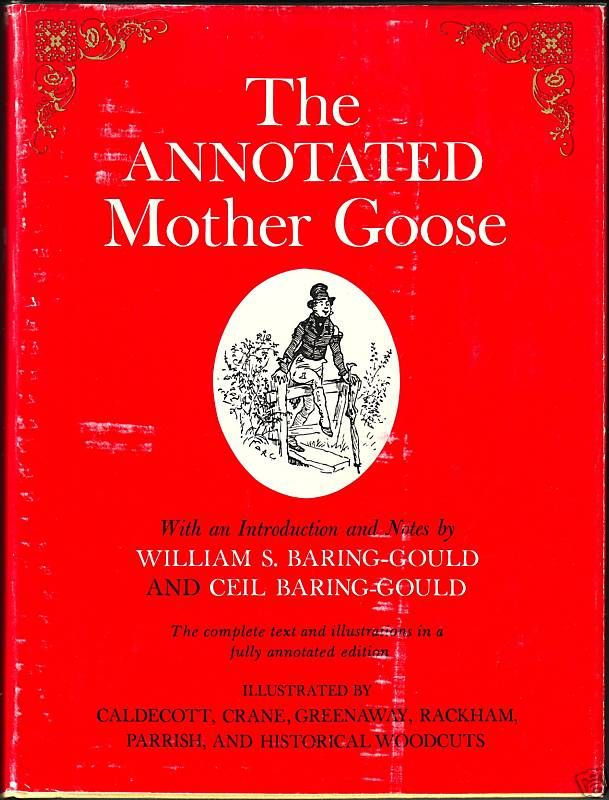 The Annotated Mother Goose Baring Gould (1962) HC/DJ 1ST EDITION/1ST 