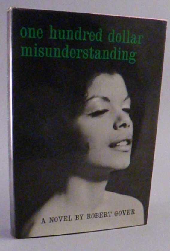 ONE HUNDRED DOLLAR MISUNDERSTANDING Robert Grover 1st Edition 1961 