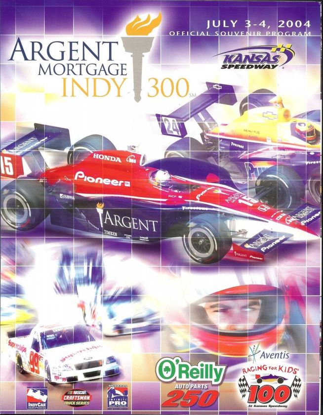 2004 Kansas Speedway Argent Mortgage Indy 300 Race Program  