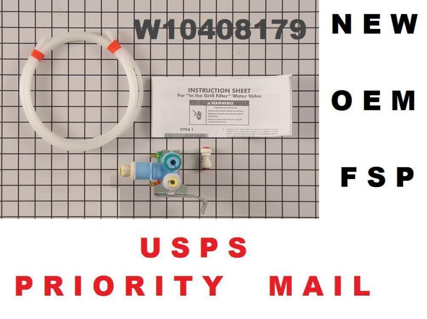 NEW OEM FSP WHIRLPOOL W10408179 REFRIGERATOR WATER VALVE  